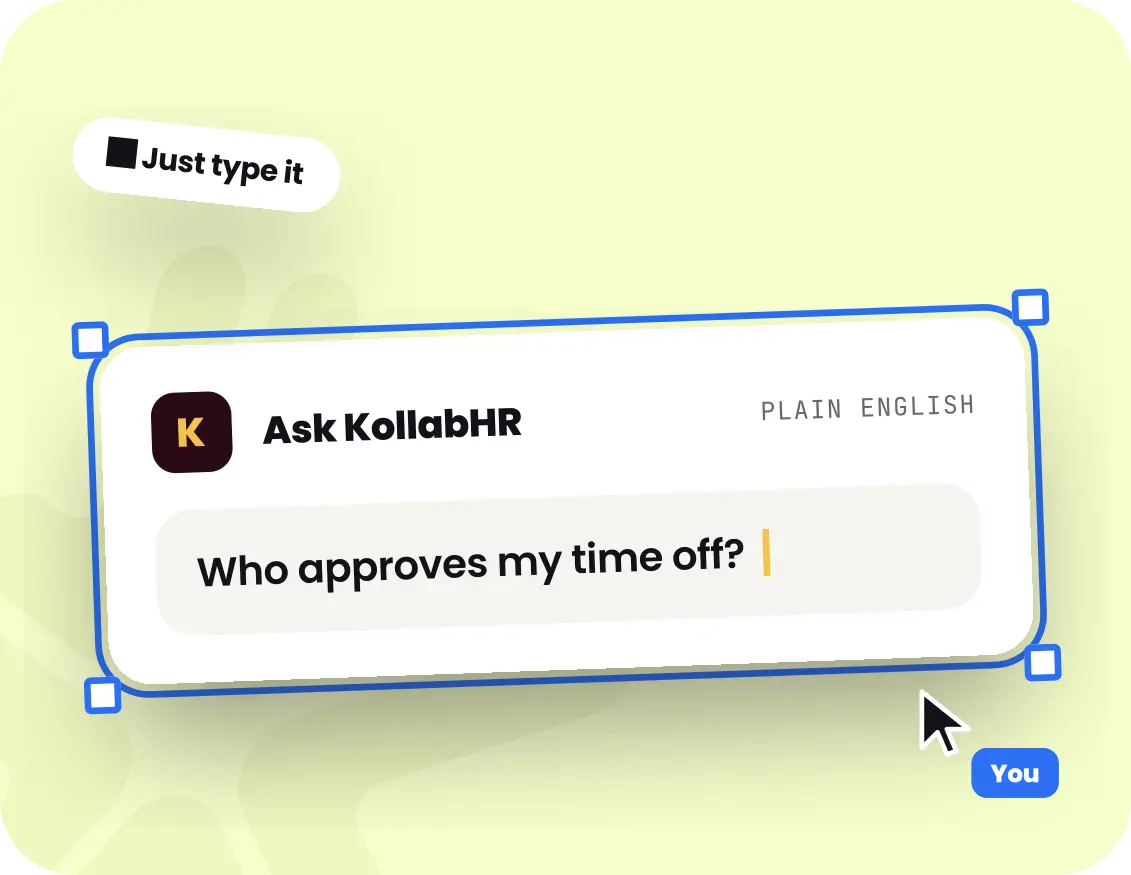 An Ask Kolla composer labelled "plain English", with "Who approves my time off?" typed into it.